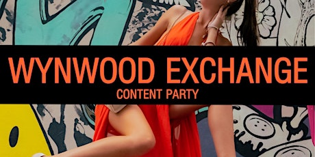 Wynwood Exchange: Photo Meetup, Model Mixer & Content Party