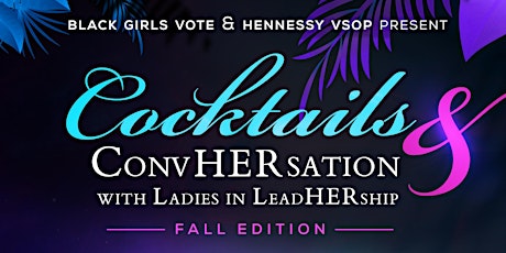 Cocktails & ConvHERsation with Ladies in LeadHERship - Fall Edition