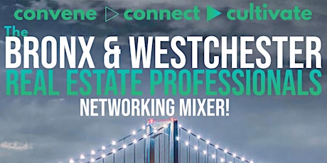 Bronx and Westchester Real Estate Professionals Mixer