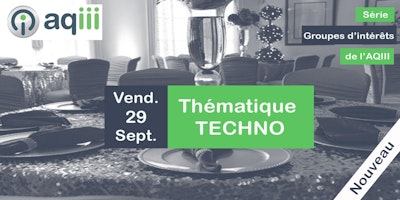 Petit-déjeuner : Groupe d'intérêt *TECHNO*