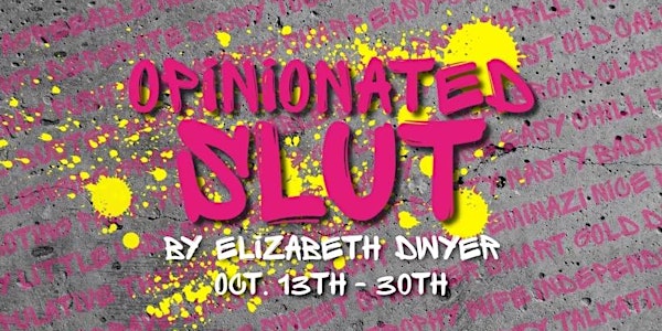 Opinionated Slut (Virtual Edition!)