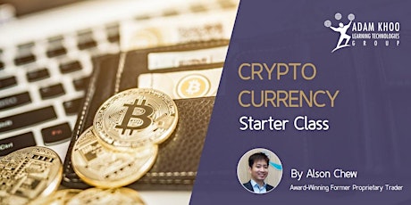 Crypto-Currency Starter Class by Alson Chew