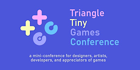 Triangle Tiny Games Conference