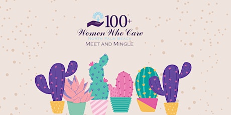 100+WomenWhoCare North Palm Beach Q4  Meet and Mingle