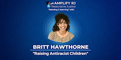 Raising Anti-Racist Children w/ Britt Hawthorne primary image