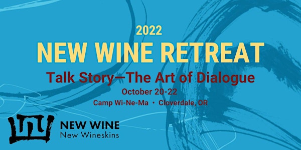 NEW WINE RETREAT: Talk Story - The Art of Dialogue