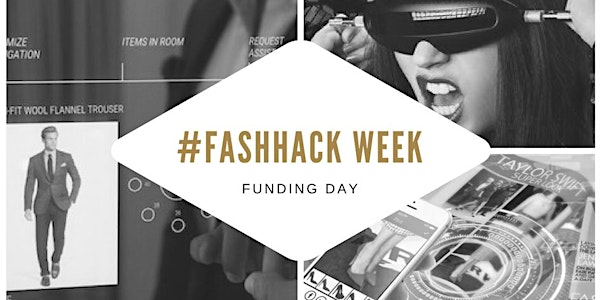 Fashion Tech Bootcamp // FUNDING DAY
