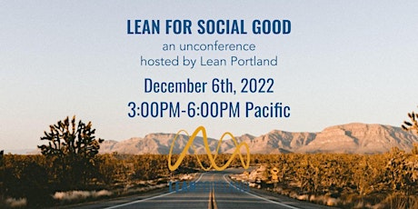 Lean for Social Good Virtual Unconference - Sponsored by Lean Portland