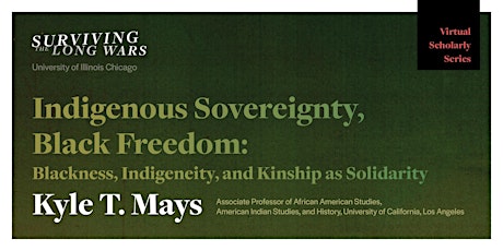 Kyle T. Mays — Indigenous Sovereignty, Black Freedom