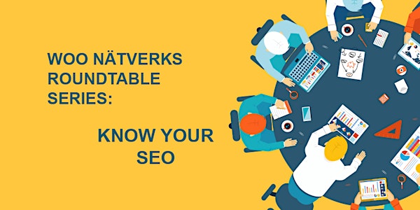 WOO Nätverks Roundtable: Know Your SEO 03-okt