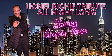 A Lionel Richie Tribute by Gregory James & the All-Night Long Show Band
