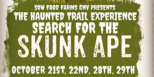 THE HAUNTED FOREST EXPERIENCE (SEARCH FOR THE SKUNK APE)