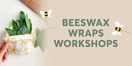 Beeswax Wraps Workshops primary image