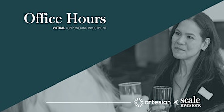Scale Investors/Artesian Entrepreneur Virtual Office Hours  - DECEMBER 2022