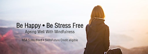 Samlingsbild för Mindfulness - NSA Subsidy + SkillsFuture Credit