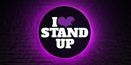 Hauptbild für I LOVE STAND UP - OPEN MIC