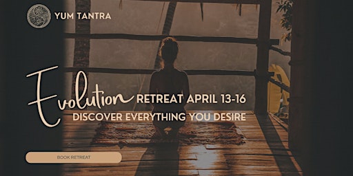 Yum Tantra Ecstatic Soul Evolution Retreat in Mexico City (Level 1)