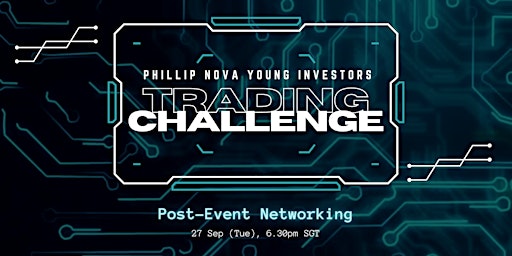 Phillip Nova Young Investors Trading Challenge - Post-Event Networking