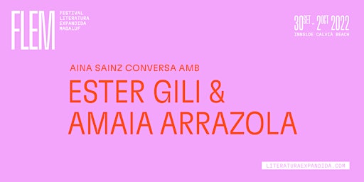 Conversa | Ester Gili i Amaia Arrazola conversen amb Ana Sainz