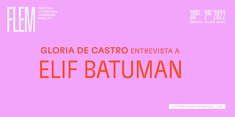 Entrevista | Gloria de Castro entrevista Elif Batuman