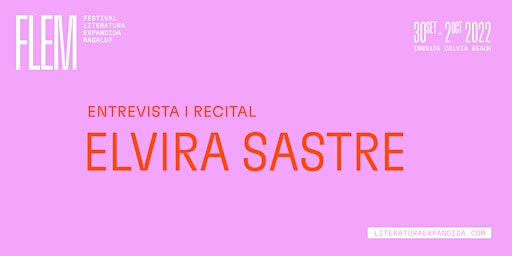 Entrevista i recital | Elvira Sastre