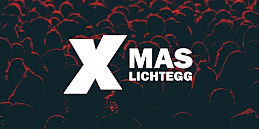 X MAS Lichtegg 2022