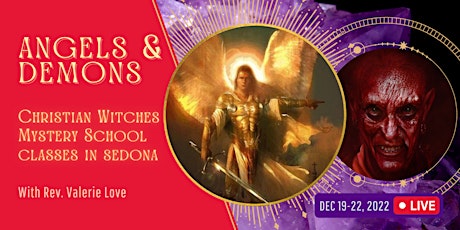 Angels & Demons: Christian Witches Mystery School Classes in Sedona