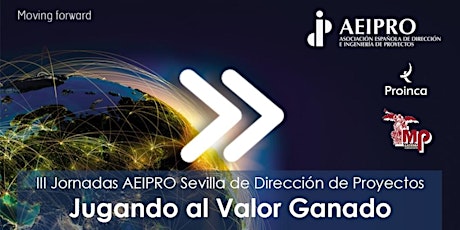 Imagen principal de III Jornada AEIPRO en Sevilla: Jugando al Valor Ganado