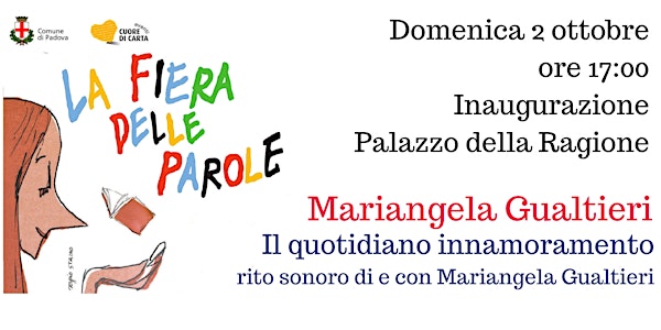 Inaugurazione: Mariangela Gualtieri  "Il quotidiano innamoramento"