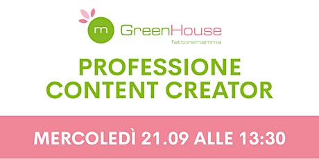 Professione Content Creator  Presentazione programma  GreenHouse Lab primary image