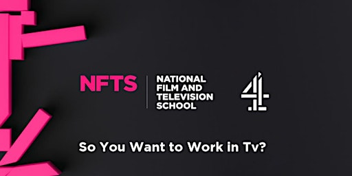 4Skills | NFTS - How to Get a Job in TV