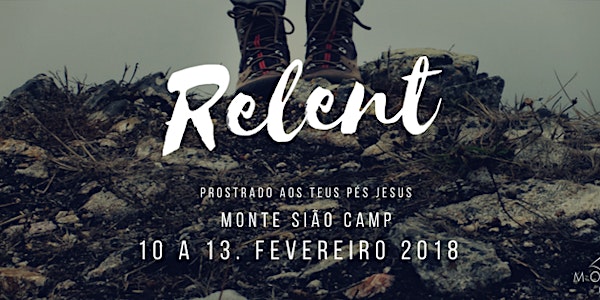 Relent - Monte Sião Camp