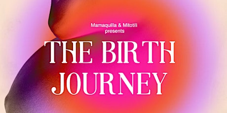 The Birth Journey
