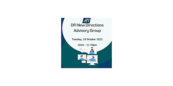 DFI New Directions Advisory Group Meeting