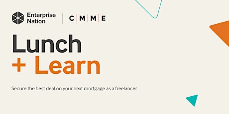 Lunch and Learn: Secure the best deal on your next mortgage as a freelancer