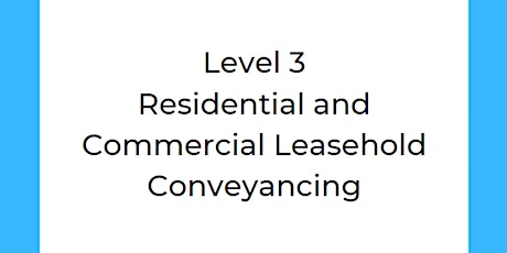 Level 3 Residential and Commercial Leasehold Conveyancing Pre release