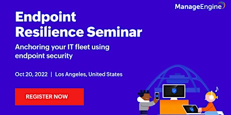 Endpoint Resilience Seminar - Los Angeles
