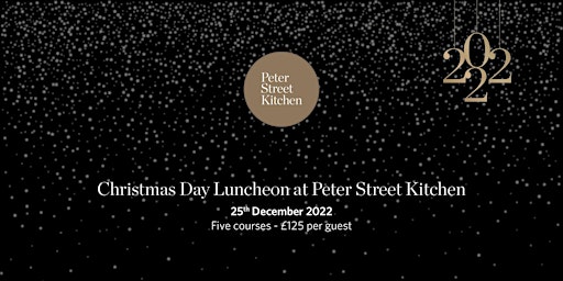 Christmas Day Luncheon at Peter Street Kitchen