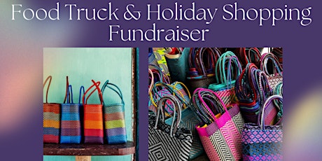 Be Humanitarian Food Truck & Holiday Shopping Fundraiser