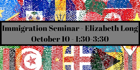 Immigration Seminar - Elizabeth Long