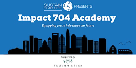 Sustain Charlotte's Impact 704 Academy - Intro to Smart Growth
