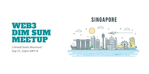 Web3 Dim Sum Meetup in Singapore