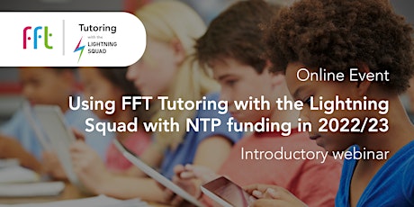 Using FFT Tutoring with the Lightning Squad with NTP funding in 2022/23