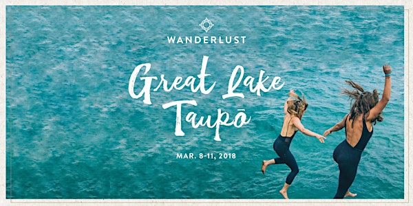 Wanderlust Great Lake Taupō 2018