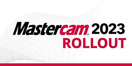 Axsys Mastercam 2023 Rollout Seminar:  Grandville - Axsys Training Center