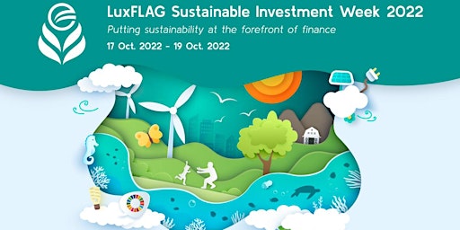 LuxFLAG Sustainable Investment Week 2022