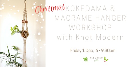 Christmas Kokedama & Macrame Workshop - Fleurieu Gifts & Knot Modern primary image