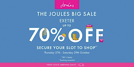 THE JOULES BIG SALE EXETER