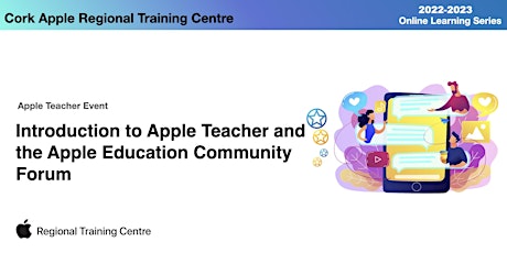 Introduction to Apple Teacher and the Apple Education Community Forum