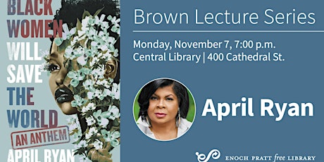 Brown Lecture Series: April Ryan